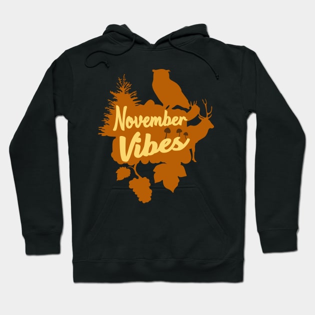 November Vibes Autumn Hoodie by Foxxy Merch